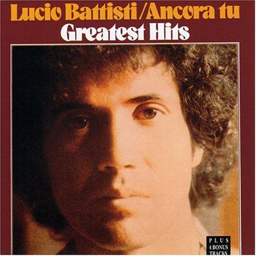 Ancora tu, greatest hits - BATTISTI LUCIO