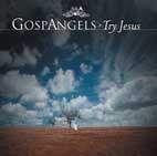 Try Jesus - GOSPANGELS