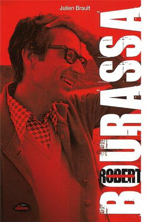 Robert Bourassa - JULIEN BRAULT
