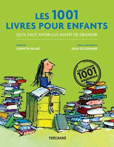 1001 livres pour enfants qu'il faut... - JULIA ECCLESHARE & AL