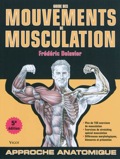 Guide des mouvements de musculation 5e éd - FRÉDÉRIC DELAVIER
