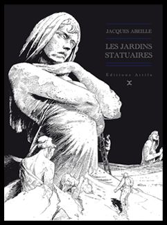 Les Jardins statuaires - JACQUES ABEILLE