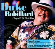 Passport To The Blues - DUKE ROBILLARD