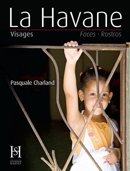 Visages de La Havane - PASQUALE CHARLAND