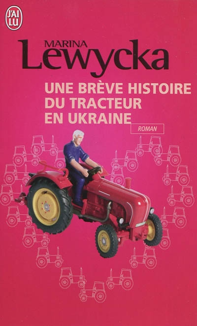 Brève histoire du tracteur en Ukraine - MARINA LEWYCKA