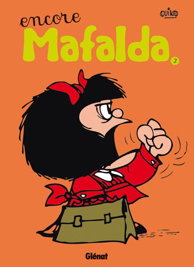 Encore Mafalda! #02 N. éd. - QUINO