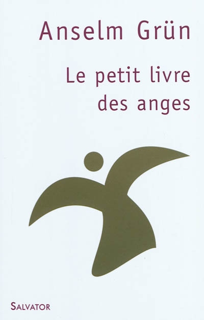 Le Petit livre des anges - ANSELM GRÜN