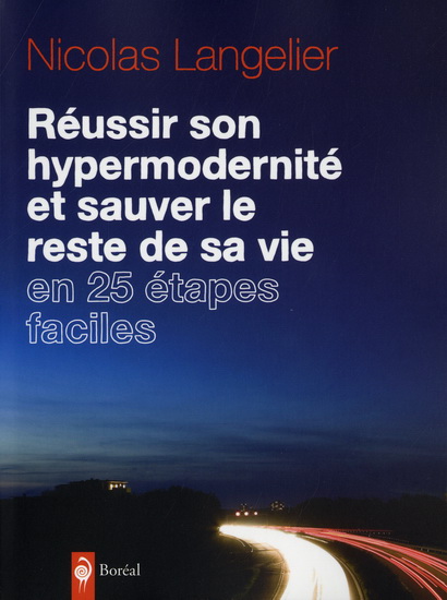 Réussir son hypermodernité et sauver... - NICOLAS LANGELIER