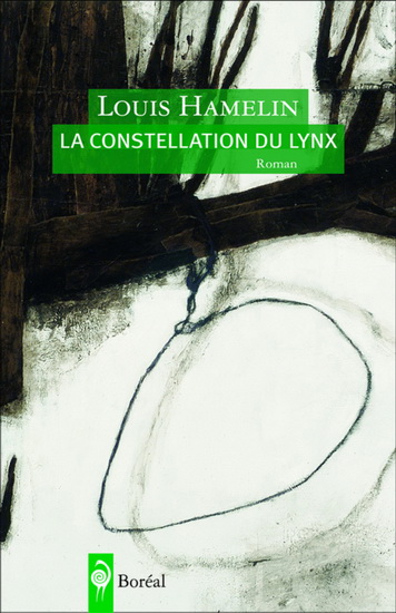 La Constellation du Lynx - LOUIS HAMELIN