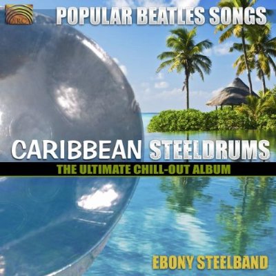 Caribbean Steeldrums: Ultimate Chill-Out - BEATLES (THE)