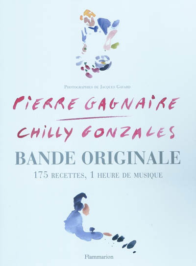 Bande originale - PIERRE GAGNAIRE - CHILLY GONZALES