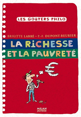 La Richesse et la pauvreté - BRIGITTE LABBÉ