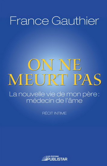 On ne meurt pas - FRANCE GAUTHIER