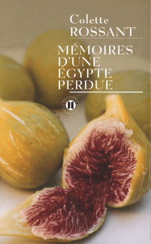 Mémoires d&#39;une Egypte perdue - COLETTE ROSSANT