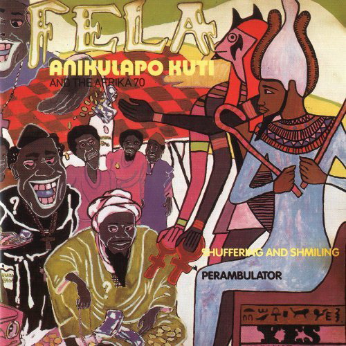 Shuffering & Shmiling / No Agreement - KUTI FELA
