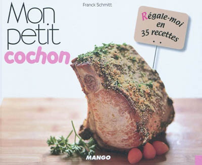 Mon petit cochon - FRANCK SCHMITT