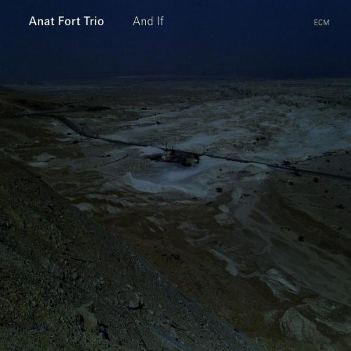 And If - ANAT FORT TRIO