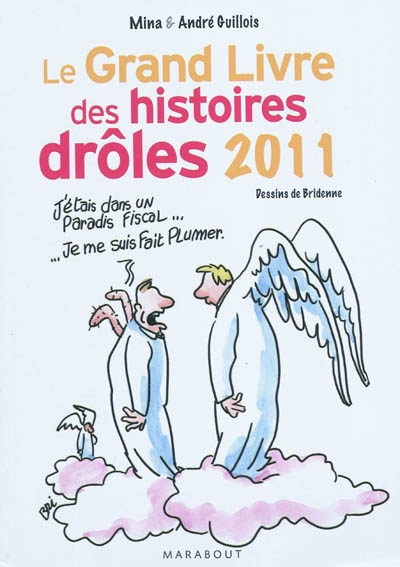 Grand livre des histoires drôles 2011(Le - ANDRÉ GUILLOIS - MINA GUILLOIS