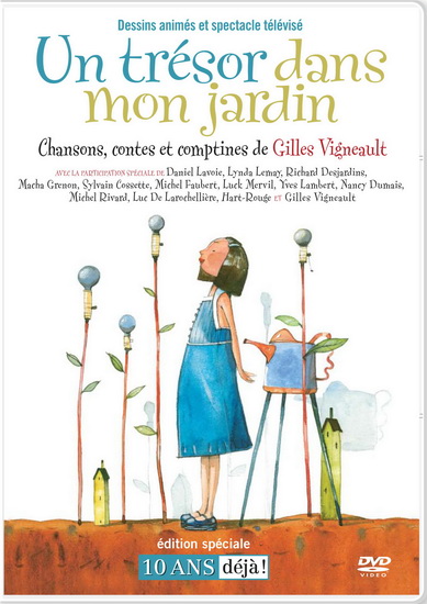 Un trésor dans mon jardin: 10 ans déjà! - GILLES VIGNEAULT