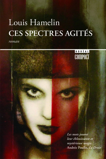 Ces spectres agités - LOUIS HAMELIN