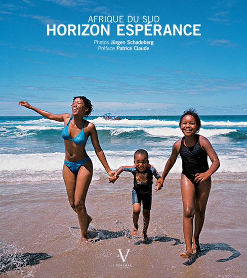 Afrique du Sud: Horizon espérance - JÜRGEN SCHADEBERG