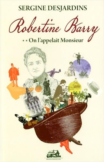 Robertine Barry T. 02 On l&#39;appelait... - SERGINE DESJARDINS