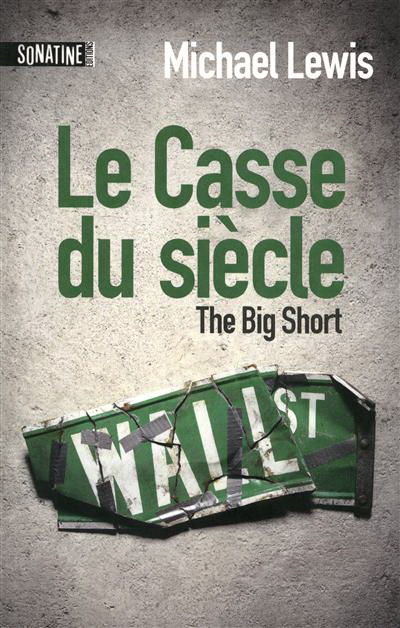 Le Casse du siècle - MICHAEL LEWIS