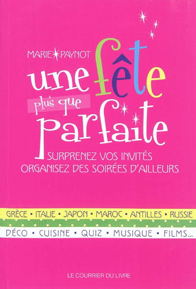 Une fête presque parfaite - MARIE PAYNOT
