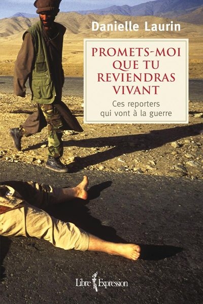 Promets-moi que tu reviendras vivant - DANIELLE LAURIN