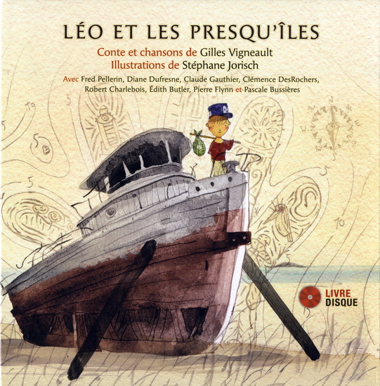 Léo et les presqu&#39;îles (CD) - GILLES VIGNEAULT - STÉPHANE JORISCH