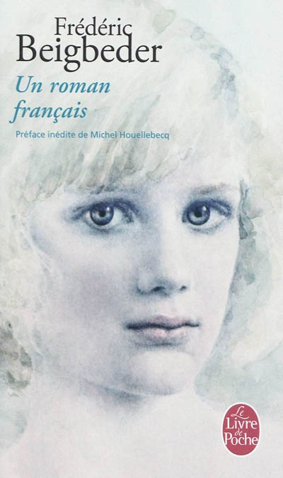 Un roman français - FRÉDÉRIC BEIGBEDER