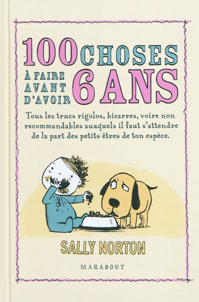 100 choses à faire avant d&#39;avoir 6 ans - SALLY NORTON