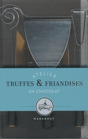 Truffes, petits chocolats et Cie - TRISH DESEINE