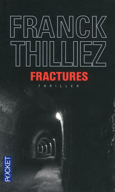 Fractures - FRANCK THILLIEZ