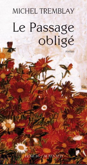 Le Passage obligé - MICHEL TREMBLAY