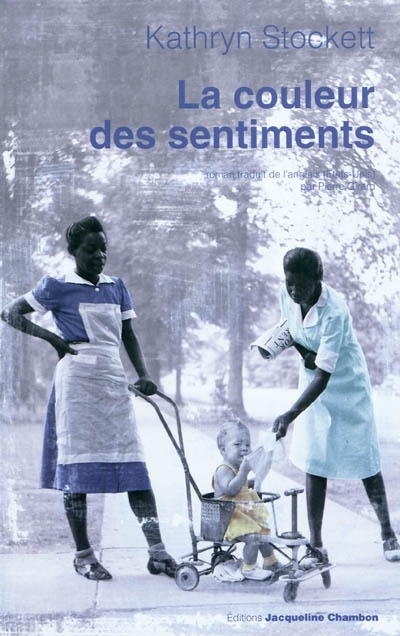 La Couleur des sentiments - KATHRYN STOCKETT