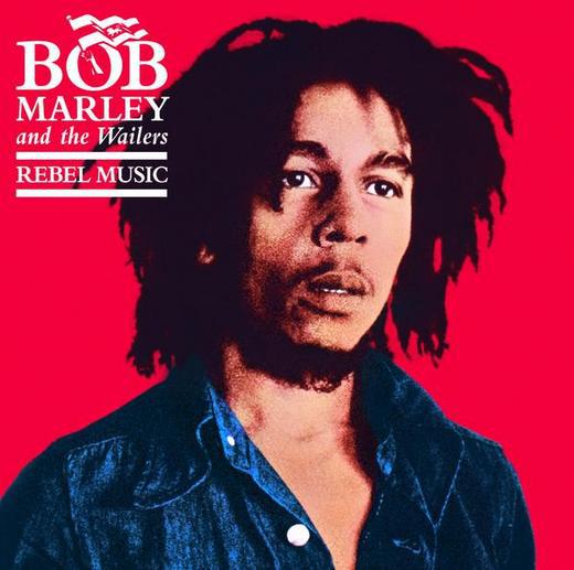 Rebel Music - remastered - BOB MARLEY & THE WAILERS