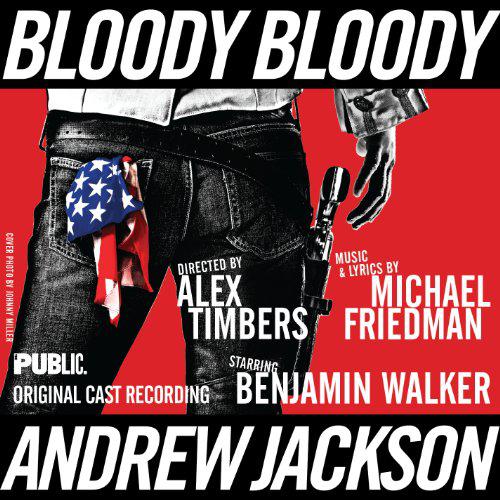 Bloody Bloody Andrew Jackson - COMPILATION