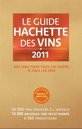 Le Guide Hachette des vins 2011 - COLLECTIF