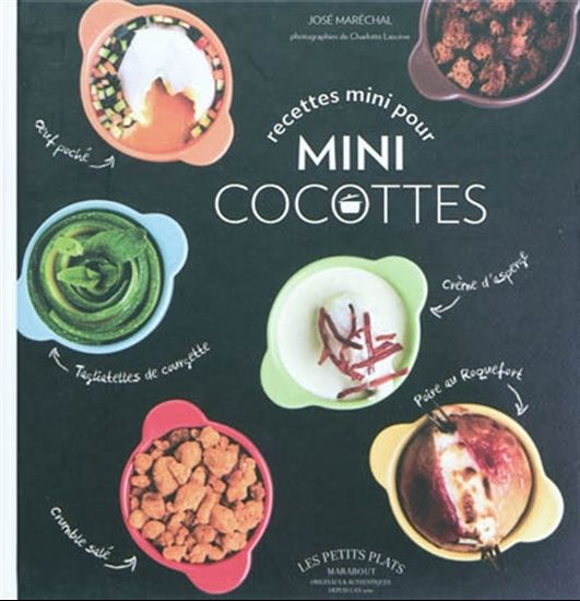 Recettes mini pour mini cocottes - JOSÉ MARÉCHAL