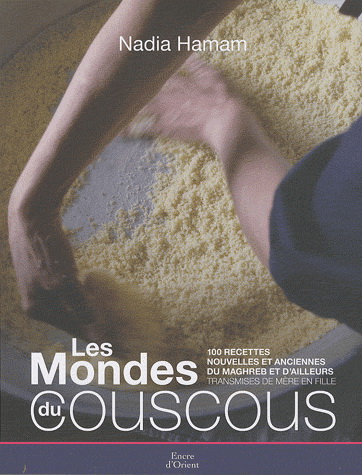 Les Mondes du couscous - NADIA HAMAM