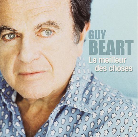 Le Meilleur des choses - BEART GUY