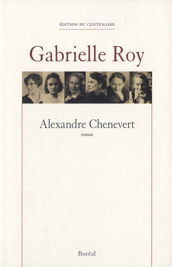 Alexandre Chenevert T.03 - GABRIELLE ROY