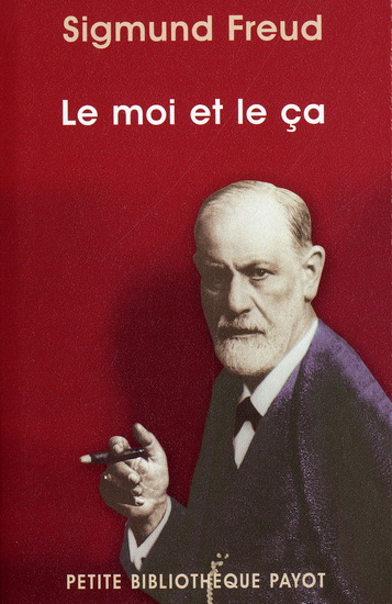 Le Moi et le ça - SIGMUND FREUD