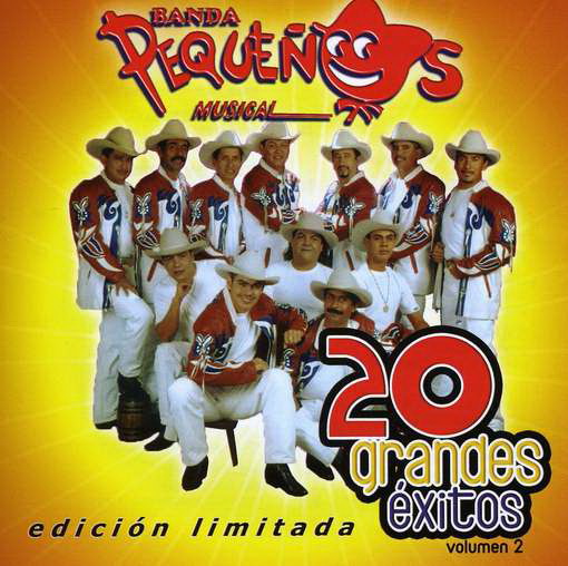Banda Pequenos 20 Grande Exitos V.2 - BANDA PEQUENOS MUSICAL