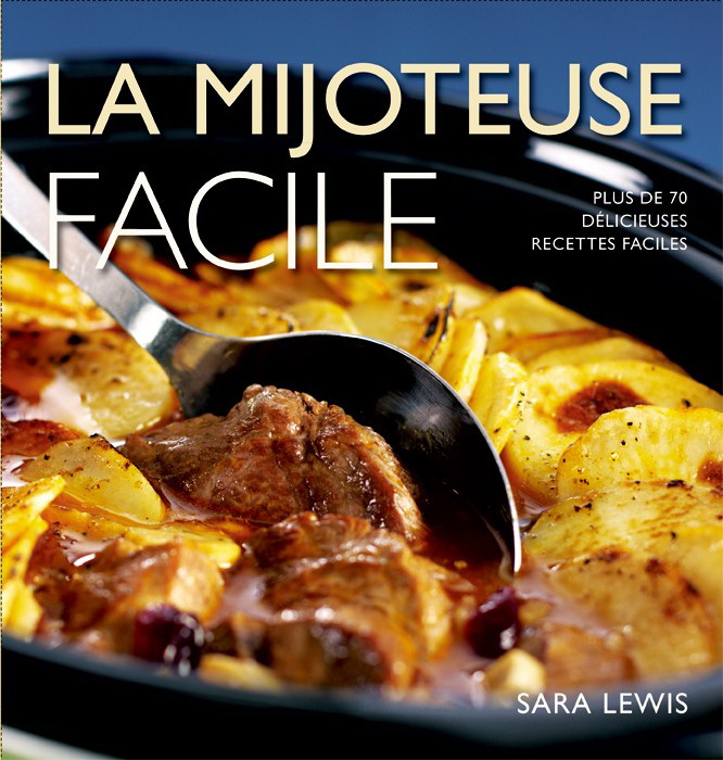 La Mijoteuse facile - SARA LEWIS