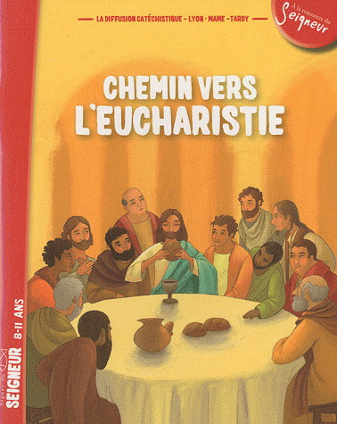 Chemin vers l&#39;eucharistie - COLLECTIF