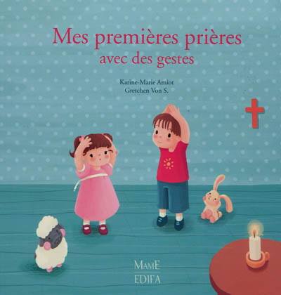 Mes premières prières avec des gestes - COLLECTIF