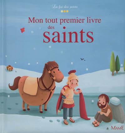 Mon tout premier livre des saints - COLLECTIF