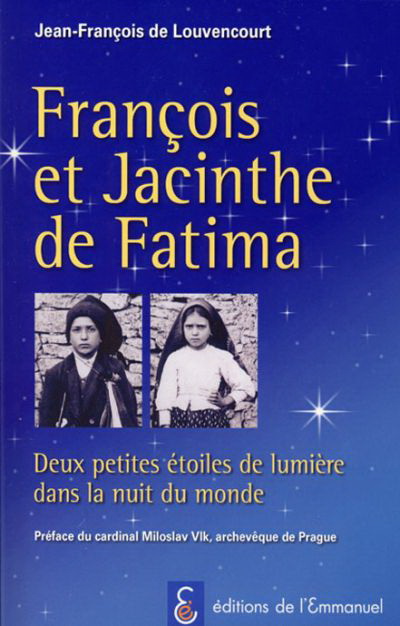 François et Jacinthe de Fatima - JEAN-FRANÇOIS DE LOUVENCOURT